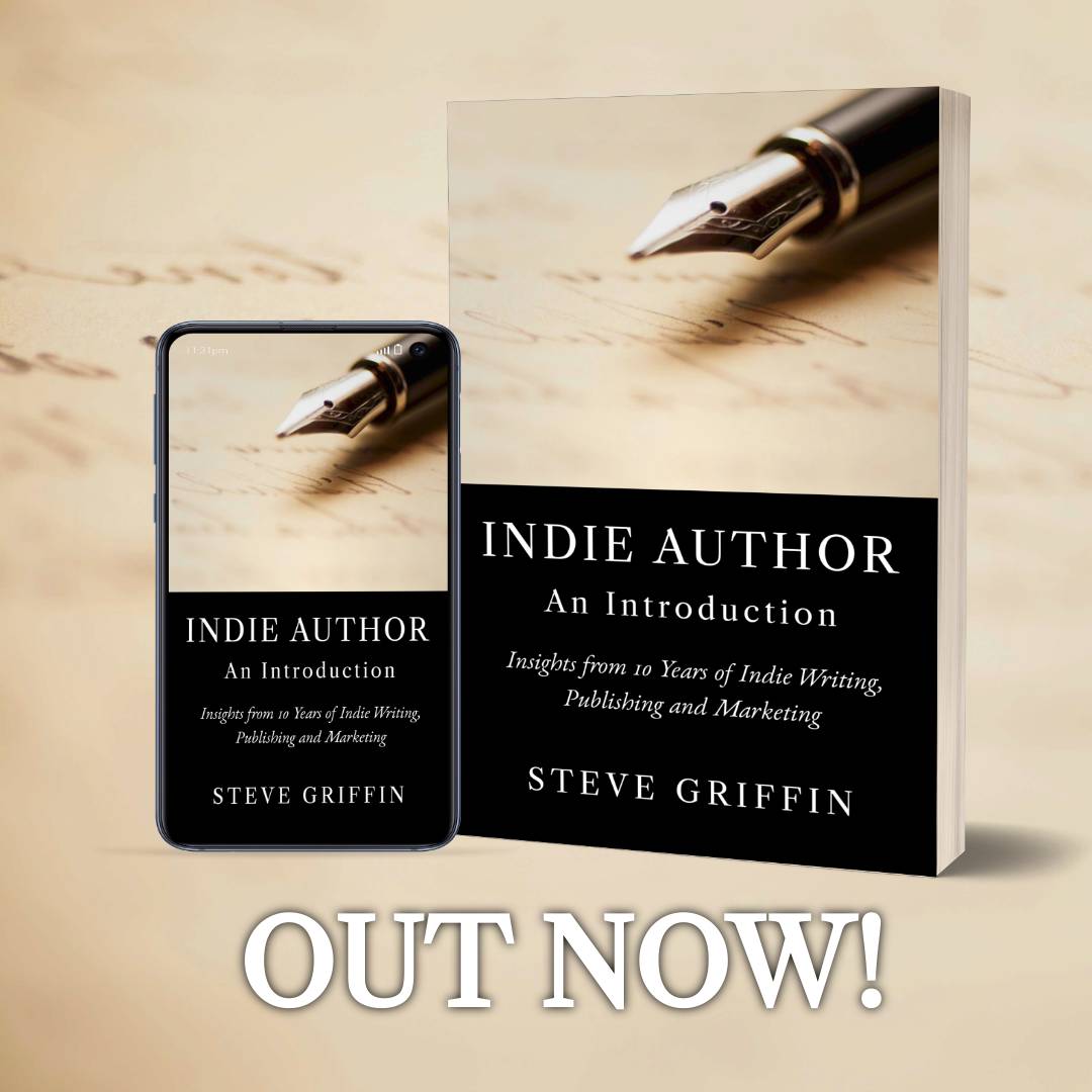 Indie Author: An Introduction - New Release! - Steve Griffin